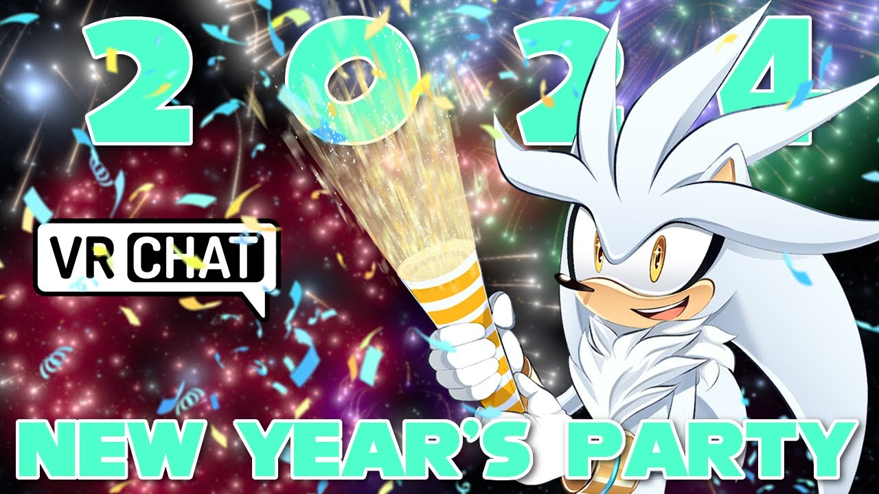HAPPY NEW YEAR! | Silver's New Year's Eve VR Chat Party!