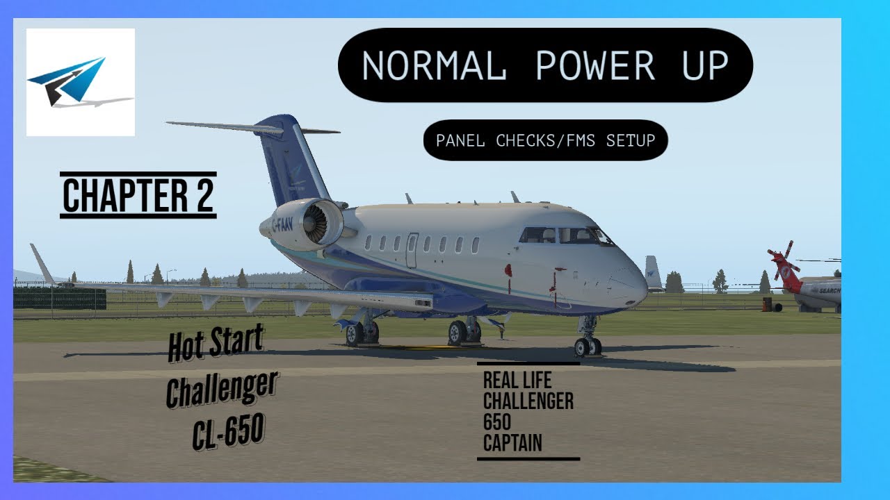 Hot Start Challenger 650 | Chapter 2: Normal Power Up - Panel Checks and FMS Setup | X-Plane 11