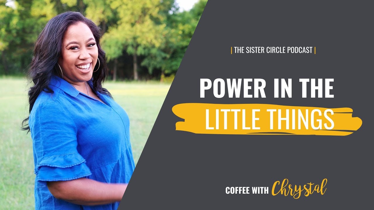 Power in the Little Things