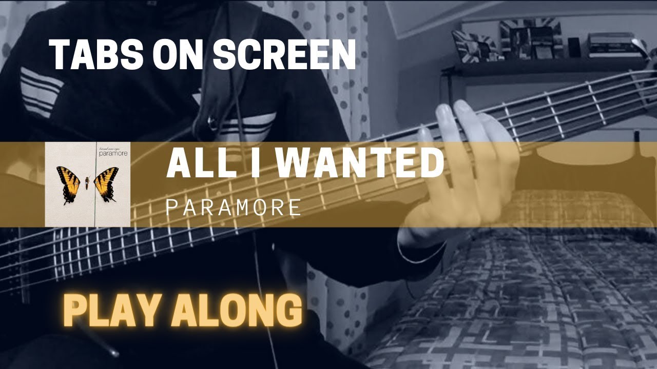 Paramore - All I Wanted (Bass cover & TABS)
