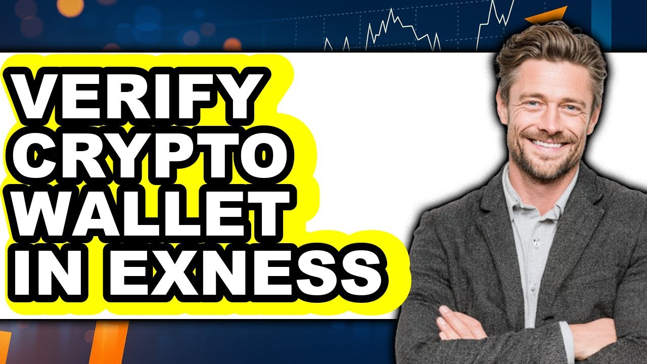 How to Verify Crypto Wallet in Exness (Only Way)