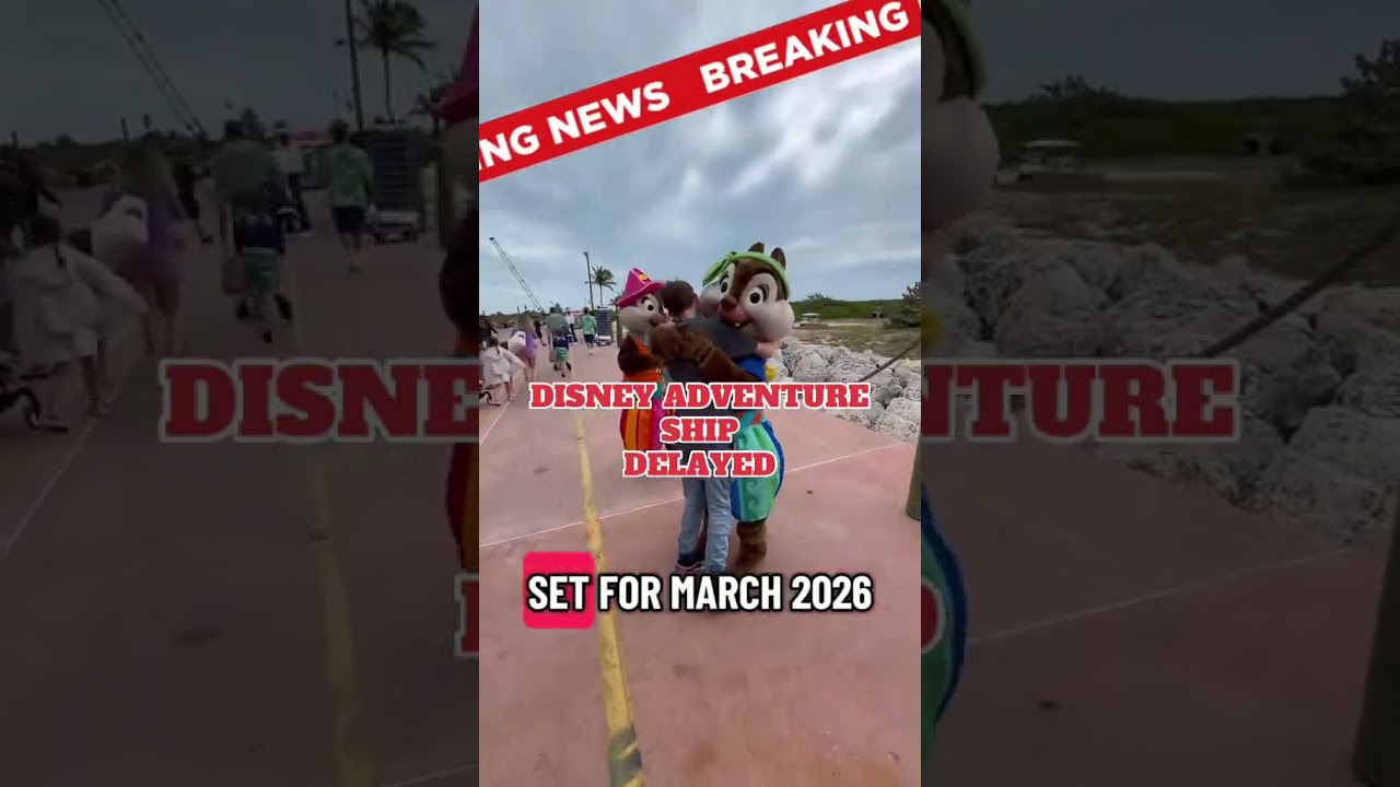 Disney Adventure Cruise Ship DELAYED!!  #disneycruise #disneyadventure #disneycruiseline #disneytrip