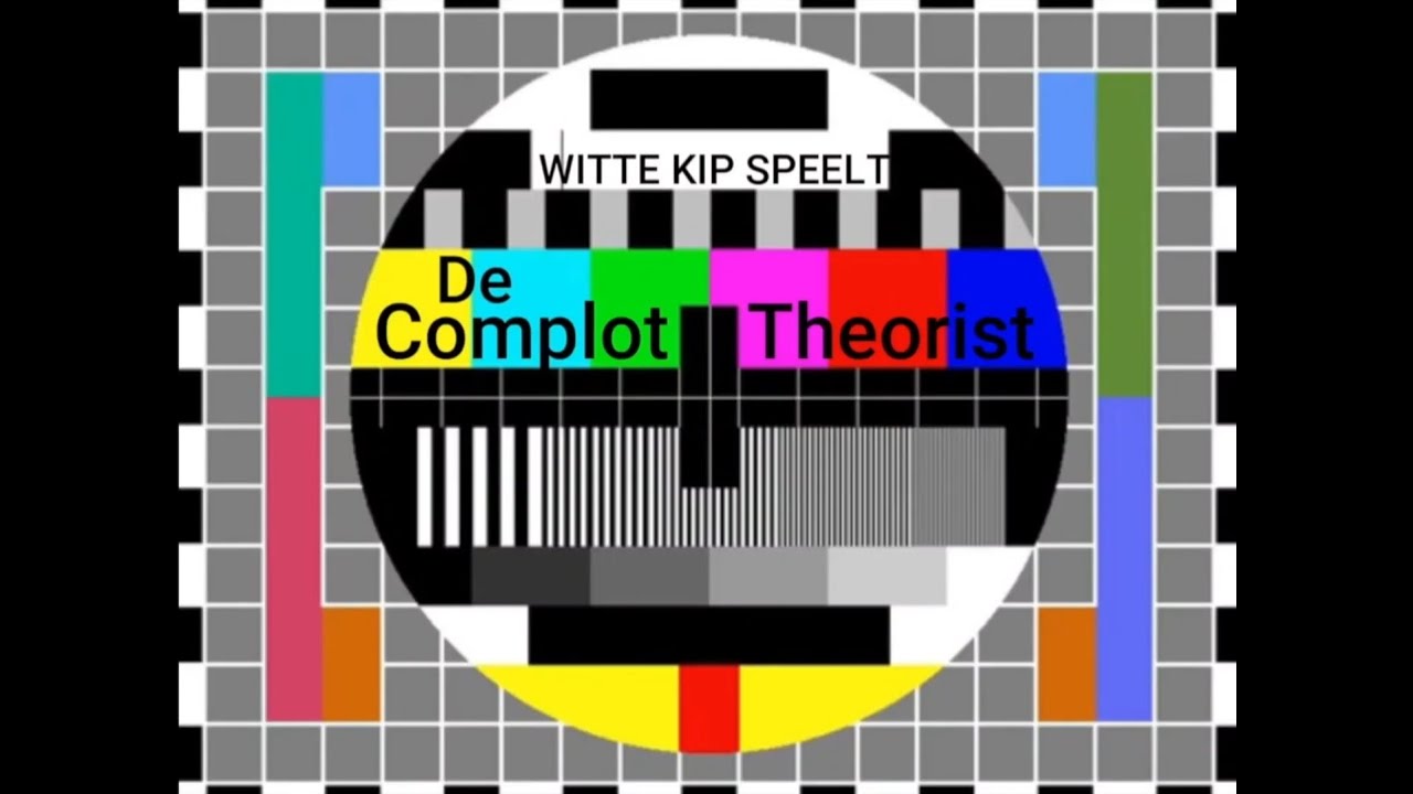WITTE KIP speelt DE COMPLOTTHEORIST