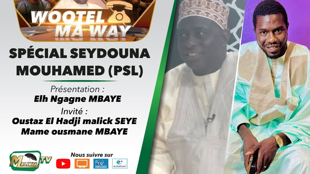 🔴[DIRECT] WOOTEL MA WAY AVEC OUSTAZ EL HADJI MALICK SEYE ET MAME OUSMANE MBAYE
