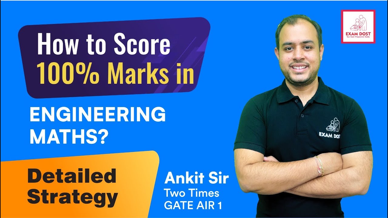 How to score 100% marks in Engineering Maths?? | Detailed Strategy | Ankit Goyal | One Man Army