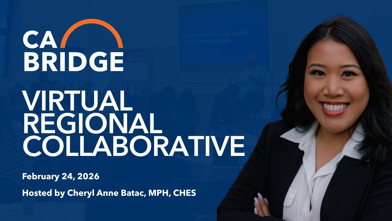 CA Bridge Regional Collaboratives - Feb 24, 2026, Virtual