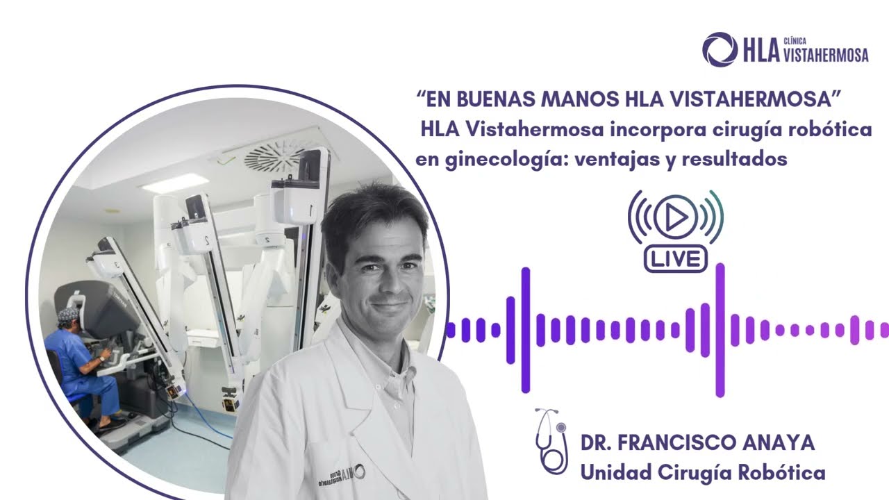 “EN BUENAS MANOS HLA VISTAHERMOSA” Así transforma la cirugía robótica Da Vinci la ginecología