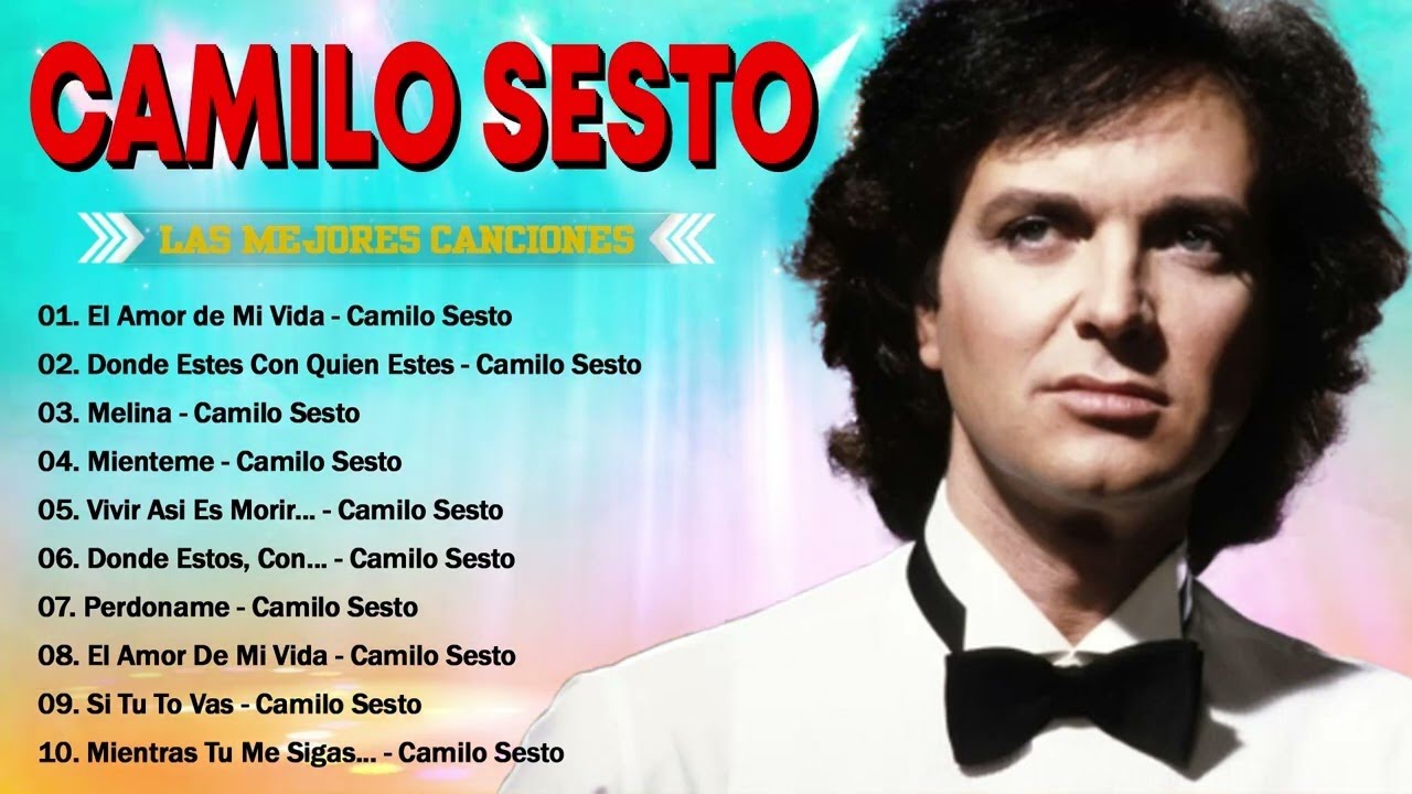 Camilo Sesto Éxitos Sus Mejores Canciones - Camilo Sesto 30 Éxitos Inolvidables Mix