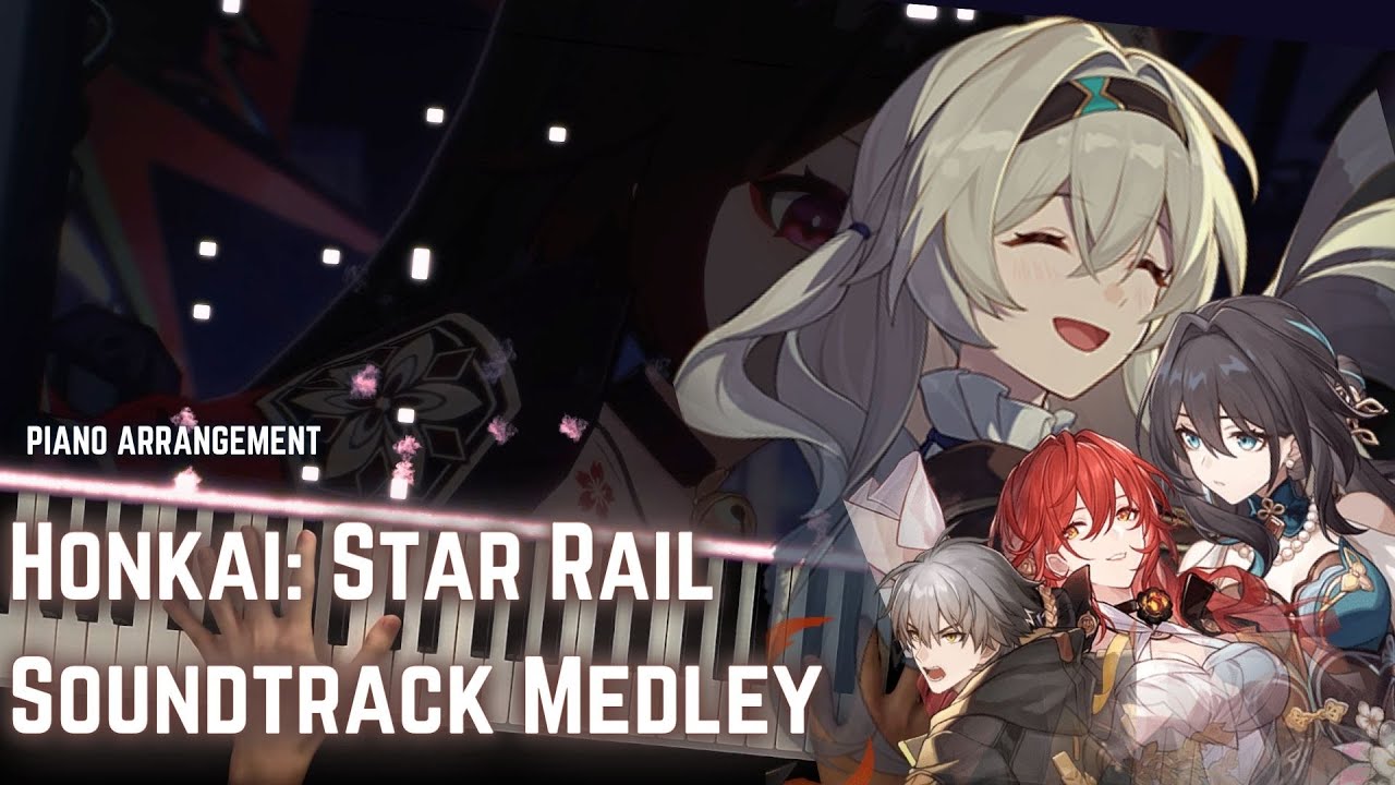 Honkai: Star Rail Soundtrack Medley -Piano Arrangement