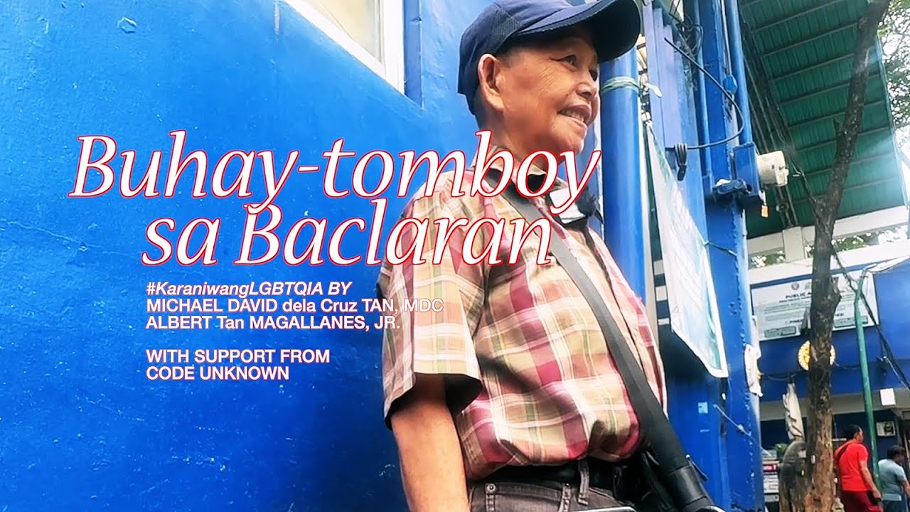Living as an #elderly #tomboy in #Baclaran | #KaraniwangLGBTQIA