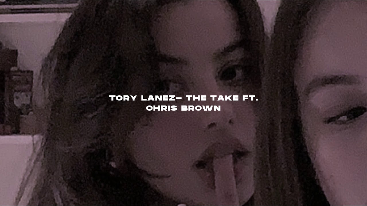 Tory Lanez- the take ft. Chris brown (s l o w e d + r e v e r b)