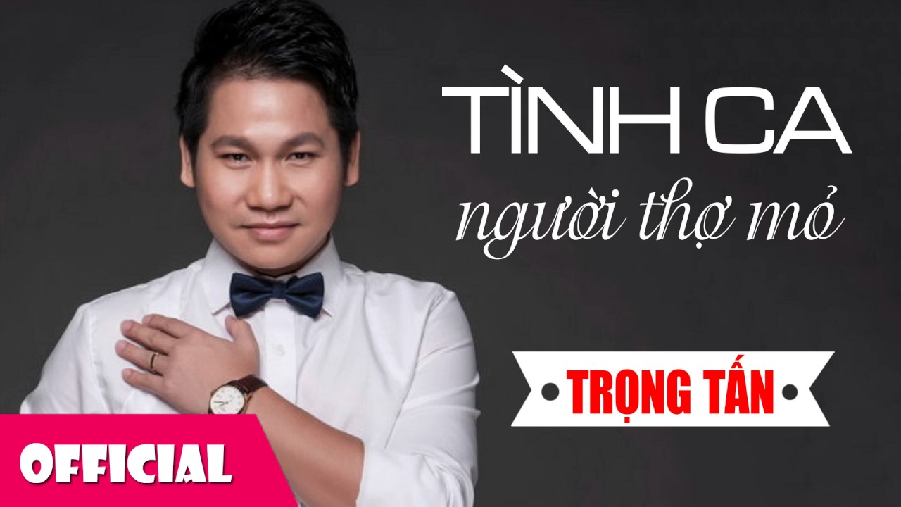 Tình Ca Người Thợ Mỏ - Trọng Tấn [Audio]