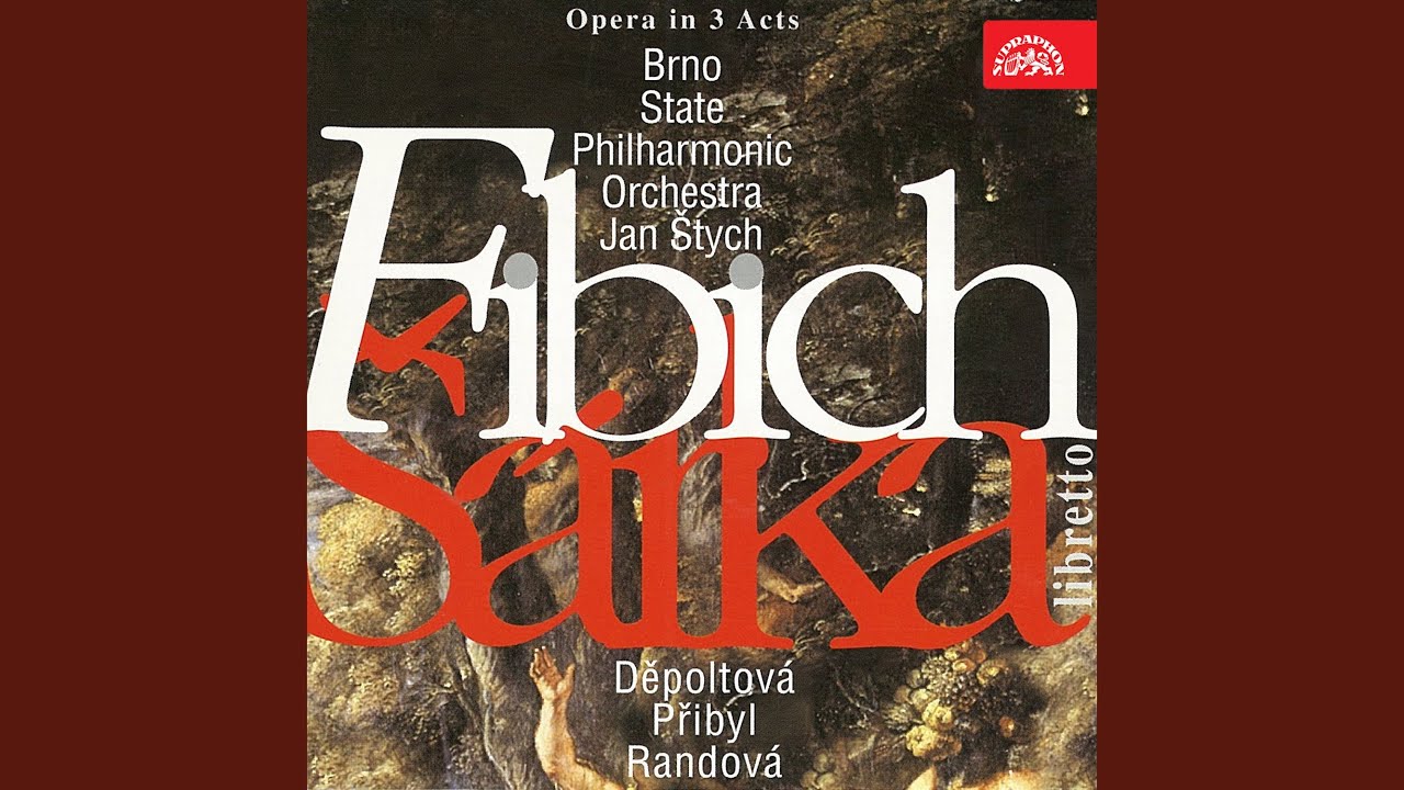 Šárka. Opera in 3 Acts, Op. 51 - Overture