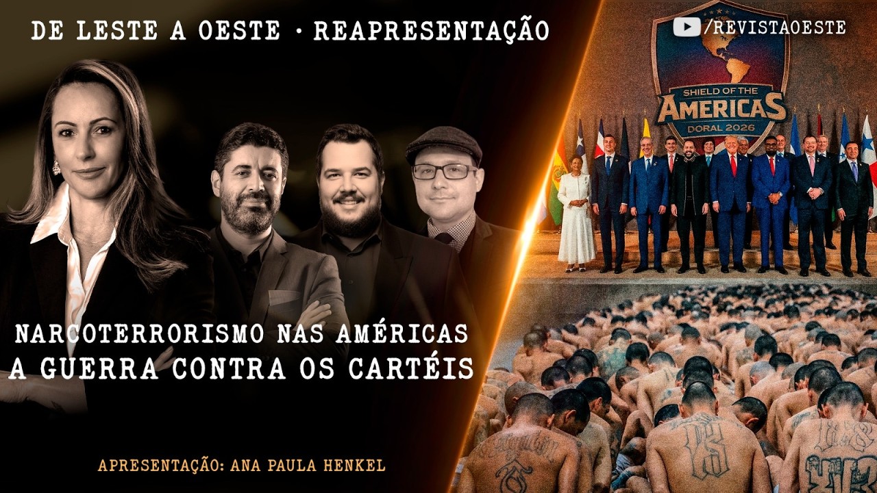 DE LESTE A OESTE, COM ANA PAULA HENKEL - 13/03 | NARCOTERRORISMO NAS AMÉRICAS - REAPRESENTAÇÃO