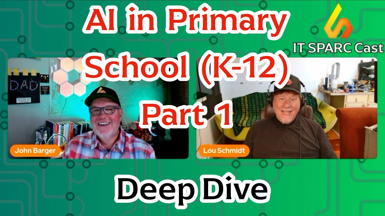 IT SPARC Cast Deep Dive - AI in K-12 Part 1: Revolutionizing Education or Raising Concerns?