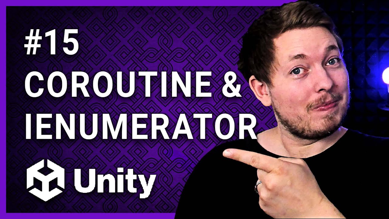 #15 | ИЕНУМЕРАТОР И СОПРОГРАММА В UNITY 🎮 | Unity для начинающих | Учебное пособие по Unity
