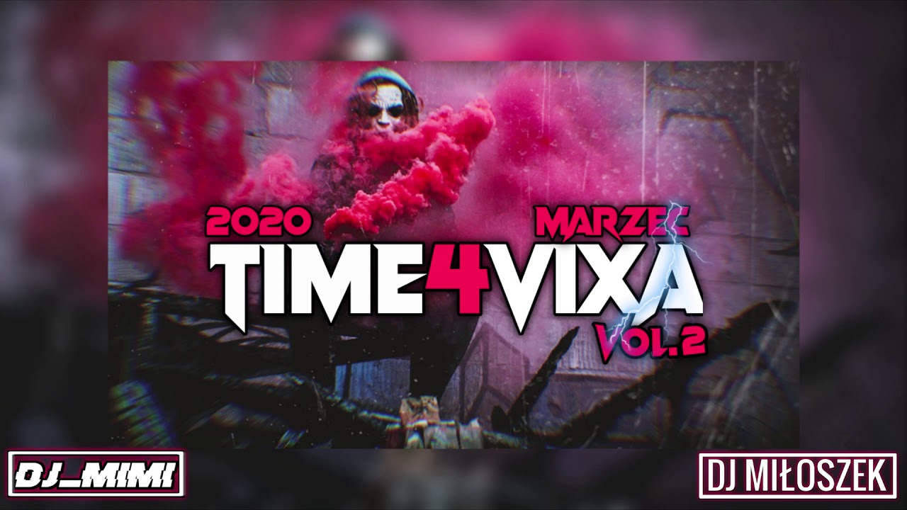 ⚡TIME4VIXA⚡[NAJLEPSZA VIXA DO AUTA] VOL.2❤ DJ_MIMI & DJ MIŁOSZEK ✈