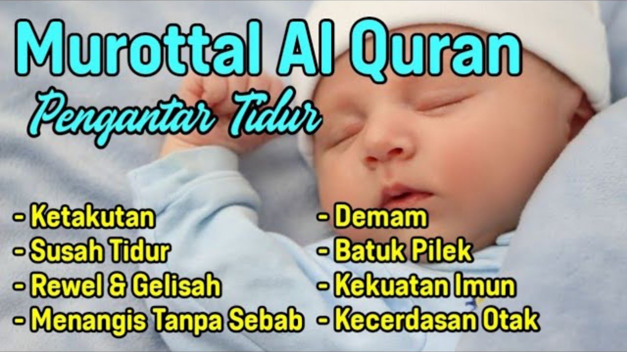 TANPA IKLAN❗️Bacaan Al Quran Merdu Pengantar Tidur Bayi💞