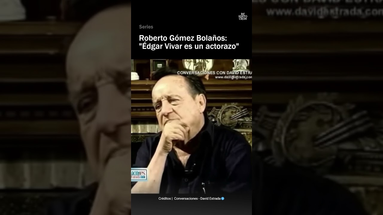 Édgar Vivar es un actorazo 
