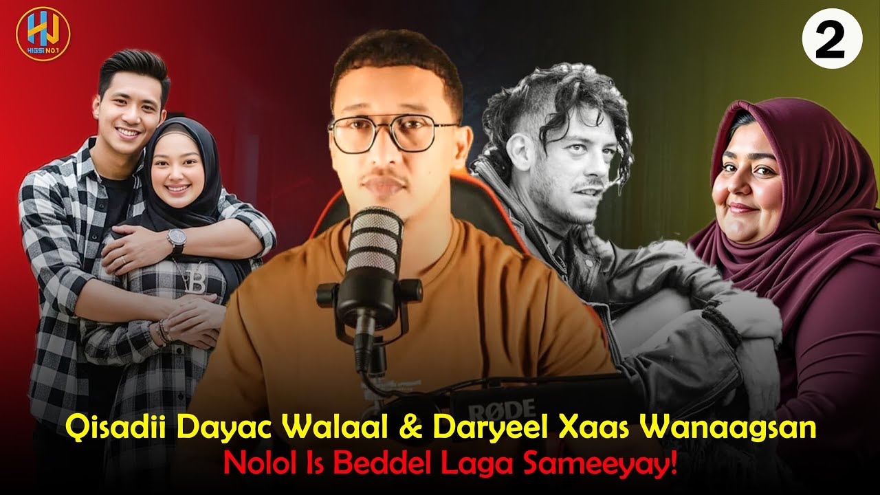 Qisadii Dayac Walaal & Daryeel Xaas Wanaagsan – Nolol Is Beddel Laga Sameeyay!2
