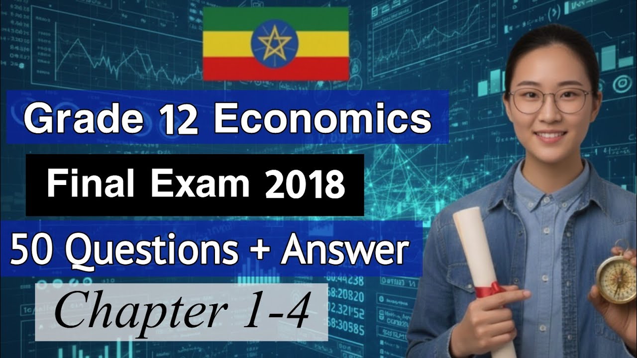 Grade 12 Economics Final Examination From chapter 1-4 