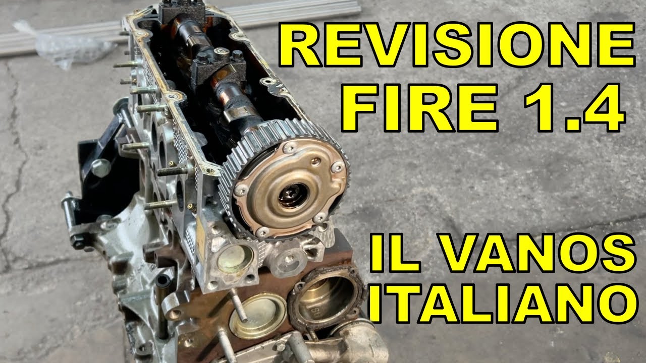 Revisioniamo il 1.4 Fire prima dello SWAP nel PANDORO | Variatore di fase sui motori Fiat ?