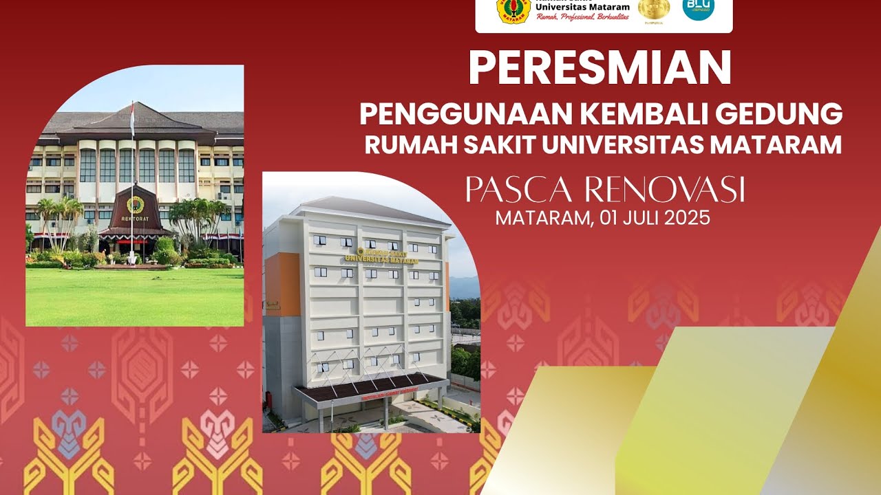 PERESMIAN PENGGUNAAN KEMBALI GEDUNG RS UNRAM PASCA RENOVASI