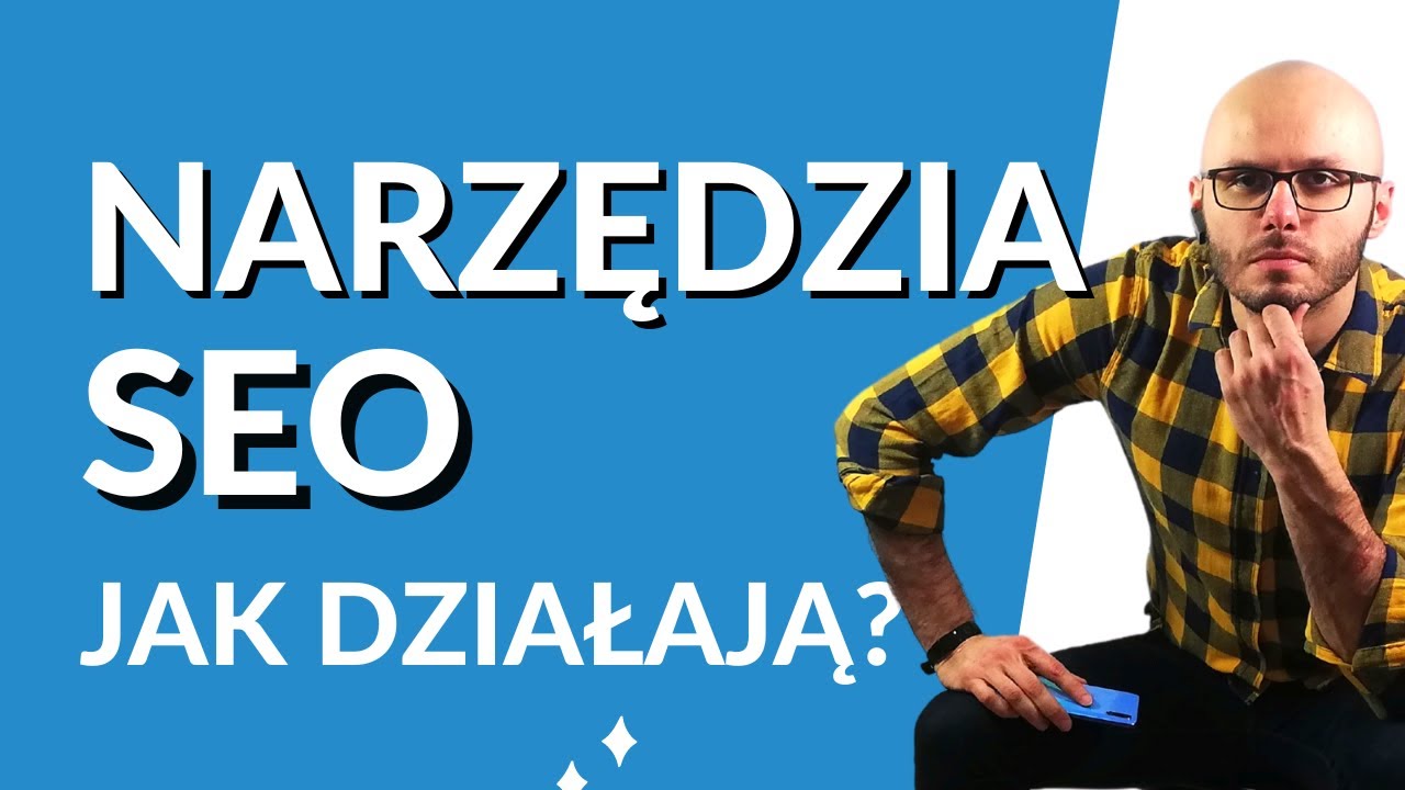 Narzędzia SEO - jakich używam i jak działają?