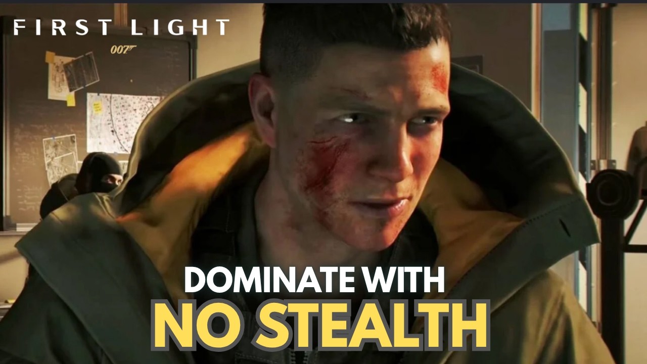 How To Dominate Without Stealth - (007 First Light Tips and Tricks)