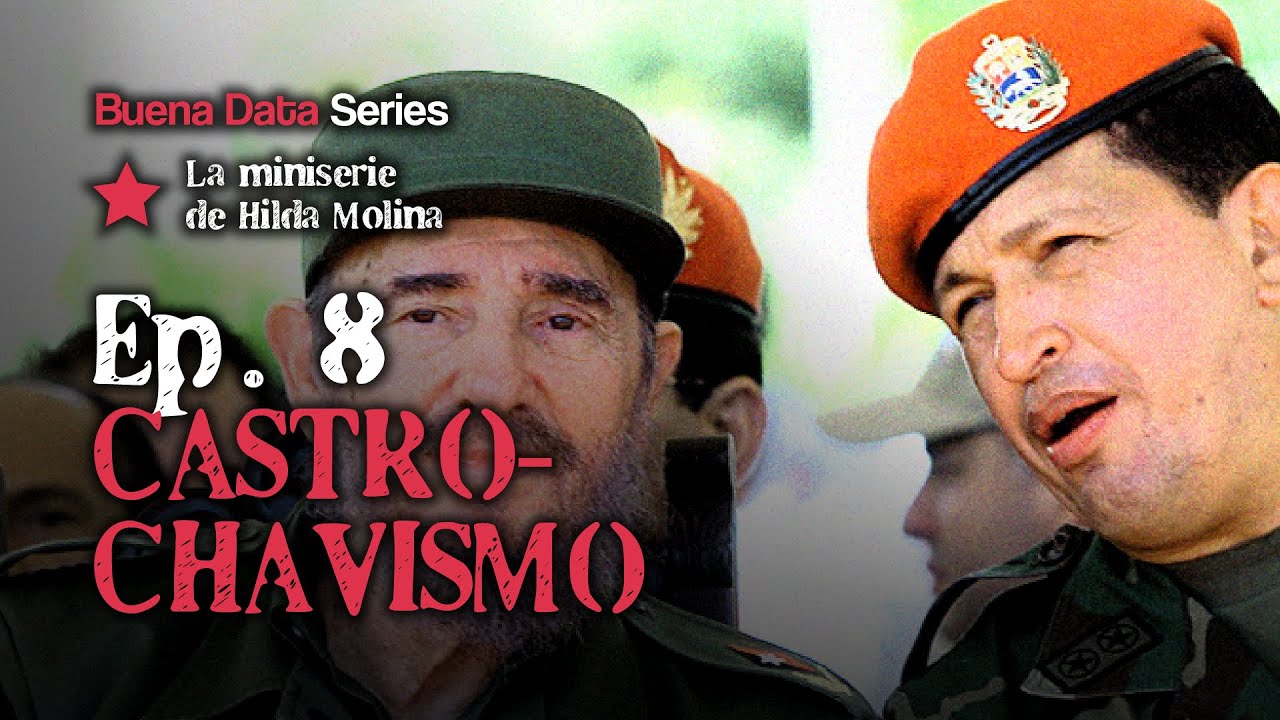 EP. 8: CASTRO-CHAVISMO | NO TUVIMOS QUIEN NOS AVISARA HILDA MOLINA