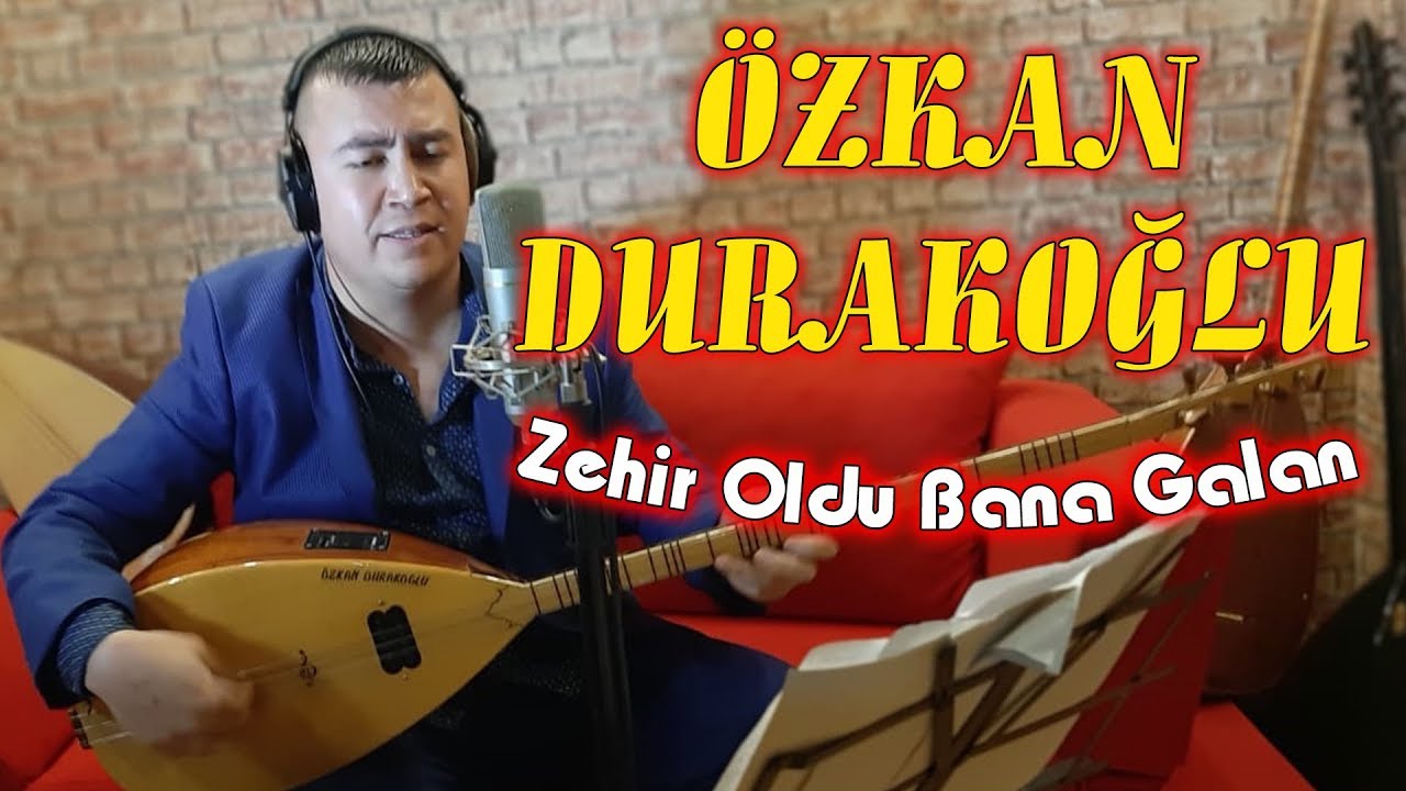 Özkan Durakoğlu Zehir Oldu Bana Galan 2019 l Ozan Kıyak l Ozi Produksiyon l