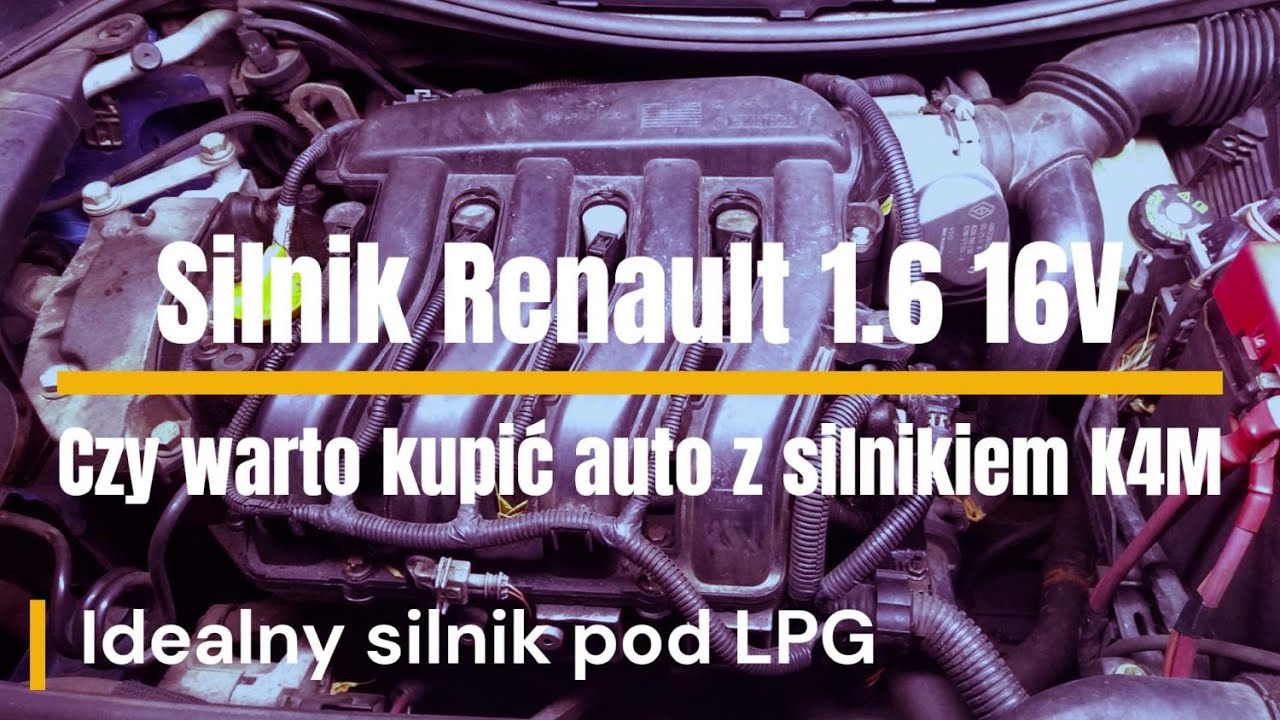 Czy warto kupić auto z silnikiem Renault 1.6 16V K4M
