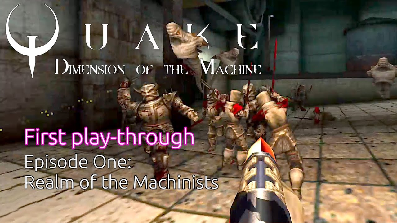 Quake MP4: Dimension of the Machine Episode 1 - Realm of the Machinists | Machine Games