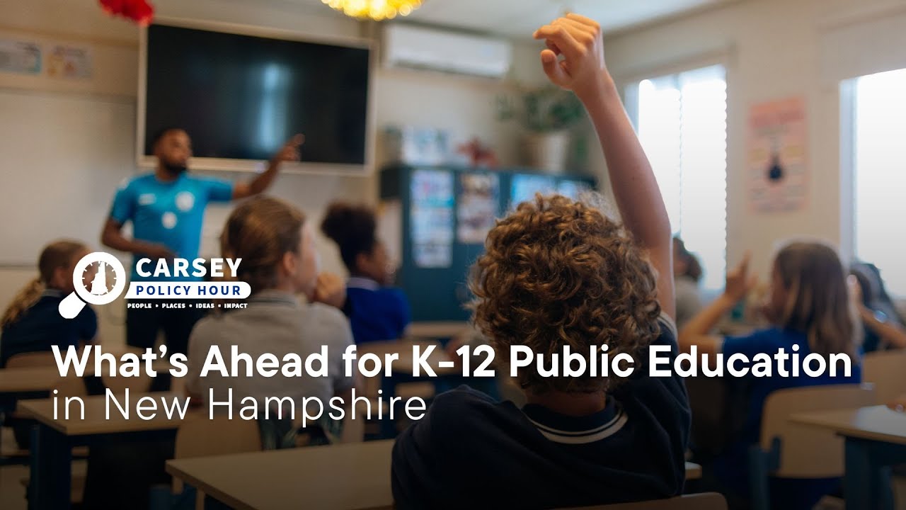 Carsey Policy Hour: What's Ahead for K–12 Public Education in New Hampshire