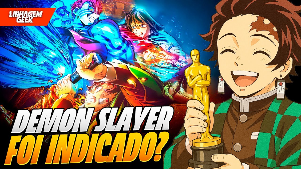 DEMON SLAYER SERÁ INDICADO AO OSCAR?