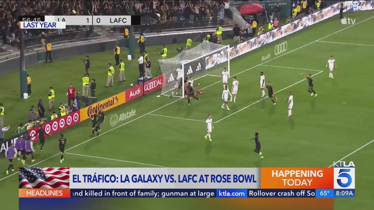 LA Galaxy taking on LAFC at Rose Bowl for July 4 ‘El Tráfico’ matchup 