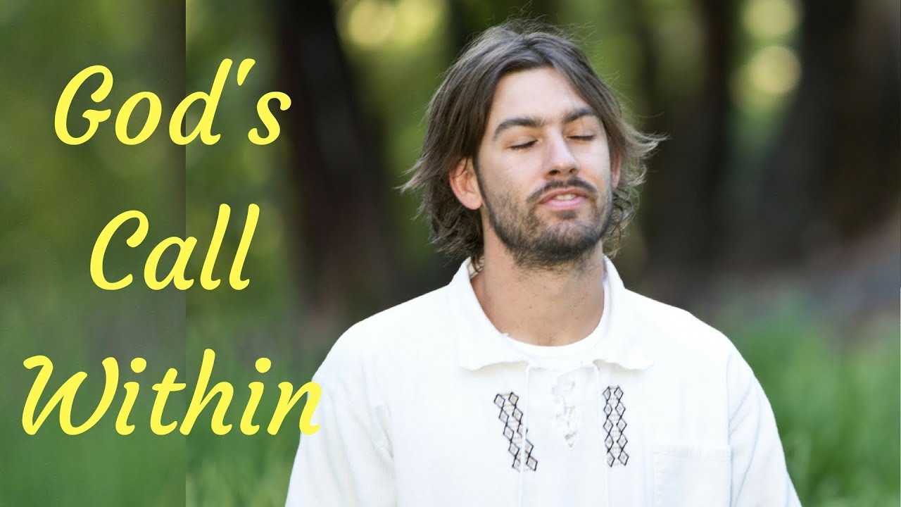 God's Call Within - God Calling - How to Answer God's Call