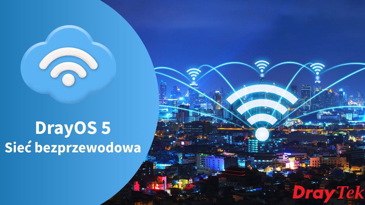 DrayTek DrayOS 5 - sieć bezprzewodowa
