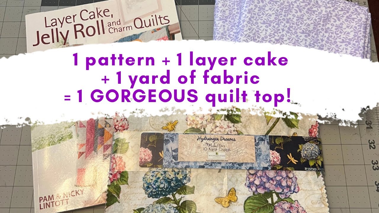 Let’s make a gorgeous quilt top using a Layer Cake!