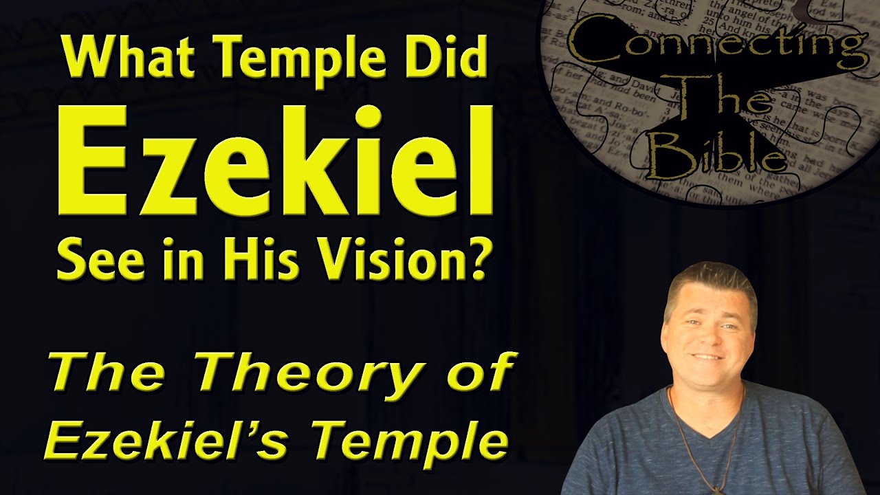 Bible Study - What Temple Did Ezekiel See in his Vision? This is a Theory of Ezekiel's Temple.