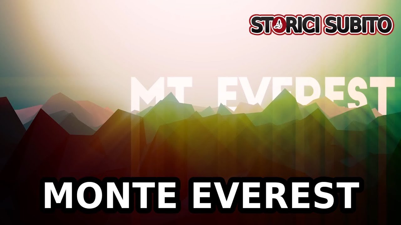 FATTI STORICI e CURIOSITA' sul MONTE EVEREST