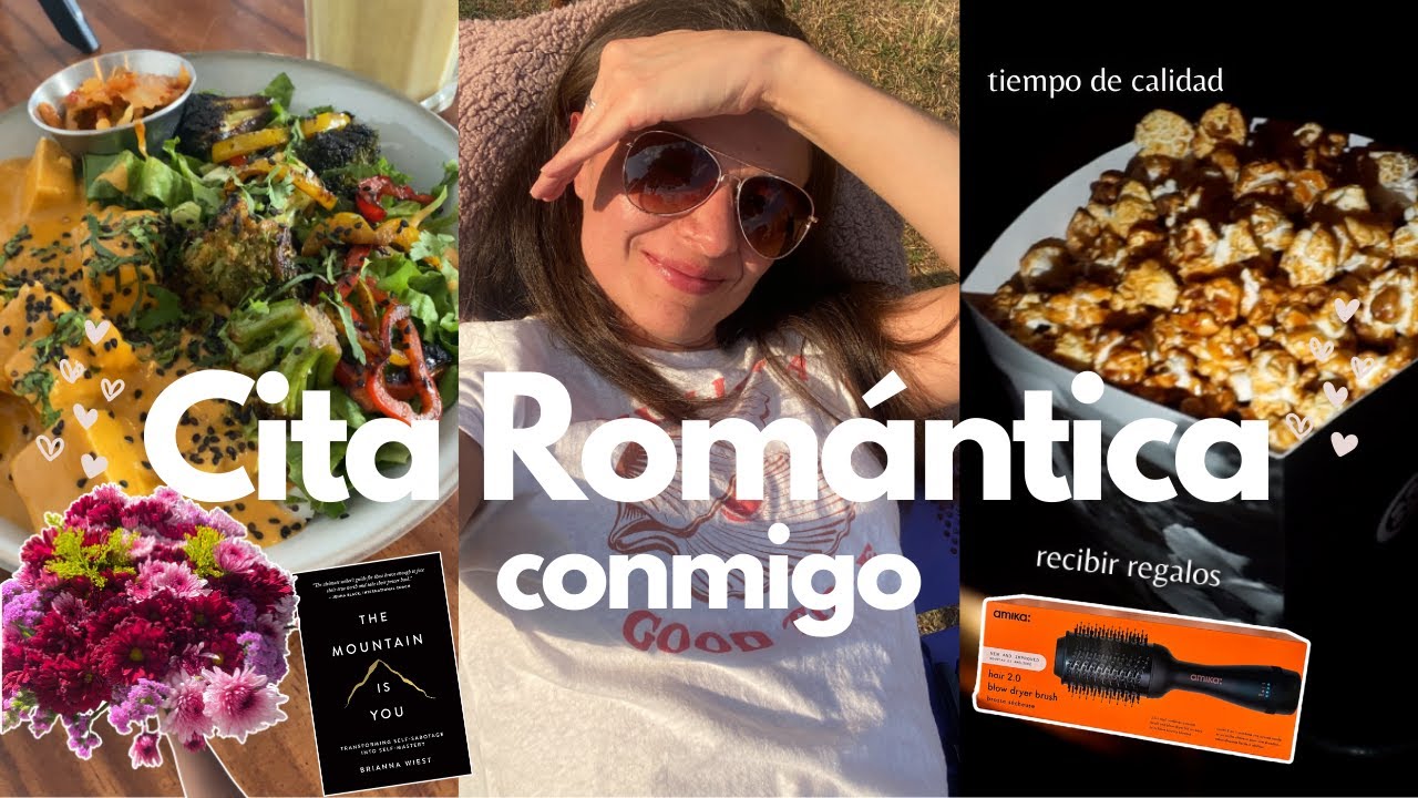 TUVE UNA CITA ROMÁNTICA CONMIGO! 💐💞 - Amor Propio Diaries ep 2