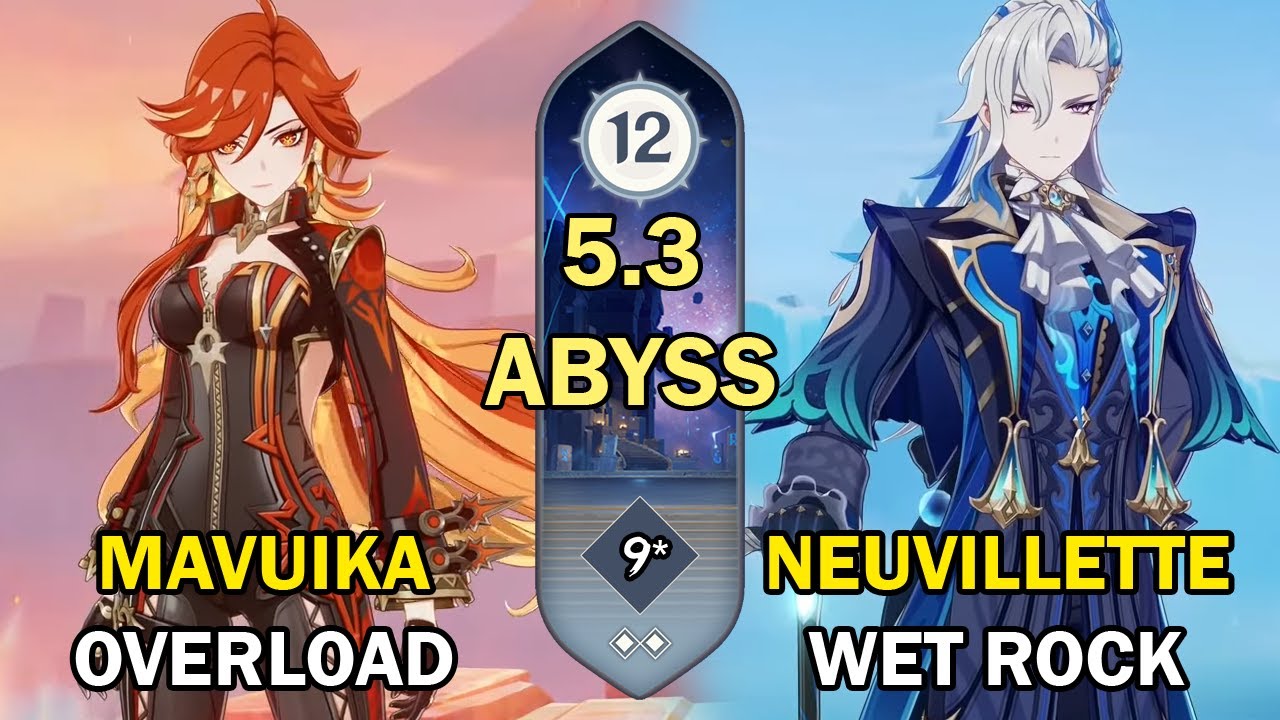 C0 Mavuika Overload & C0 Neuvillette | Spiral Abyss 12 9 Star Clear - Genshin Impact 5.3【原神】