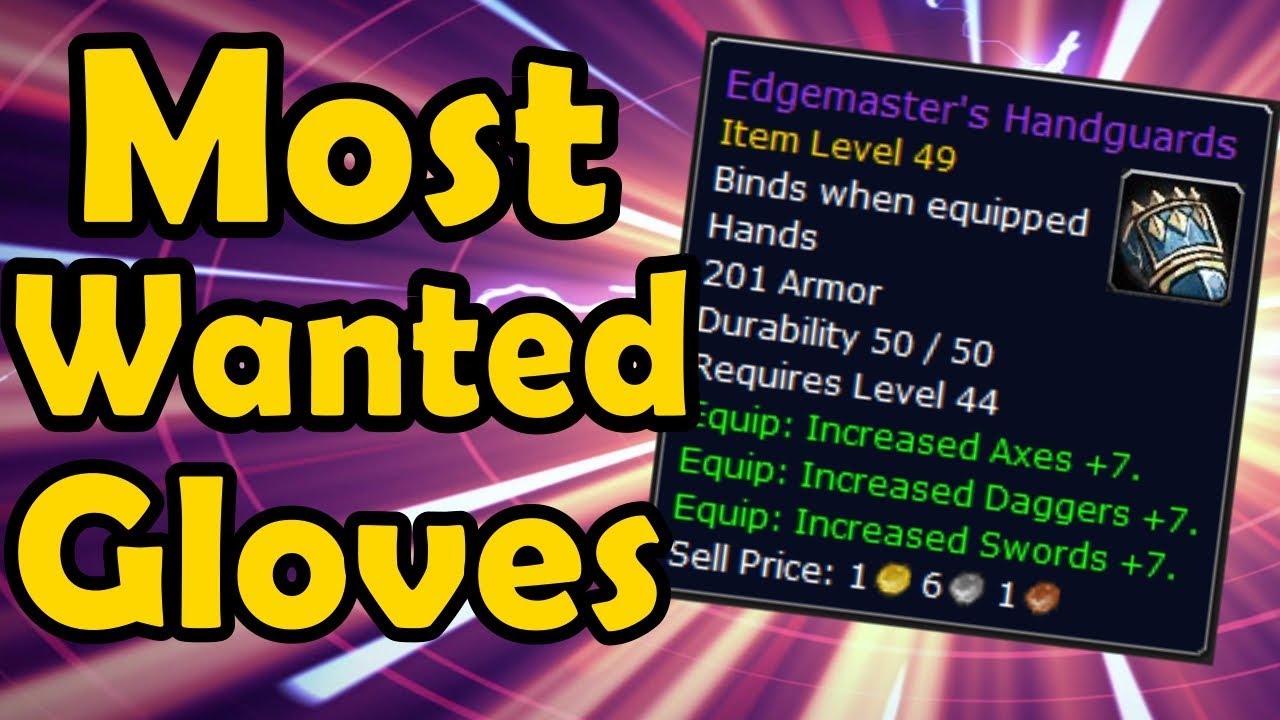 Edgemaster's Handguards - The Most Wanted Gloves in Vanilla WoW (WCmini Facts)