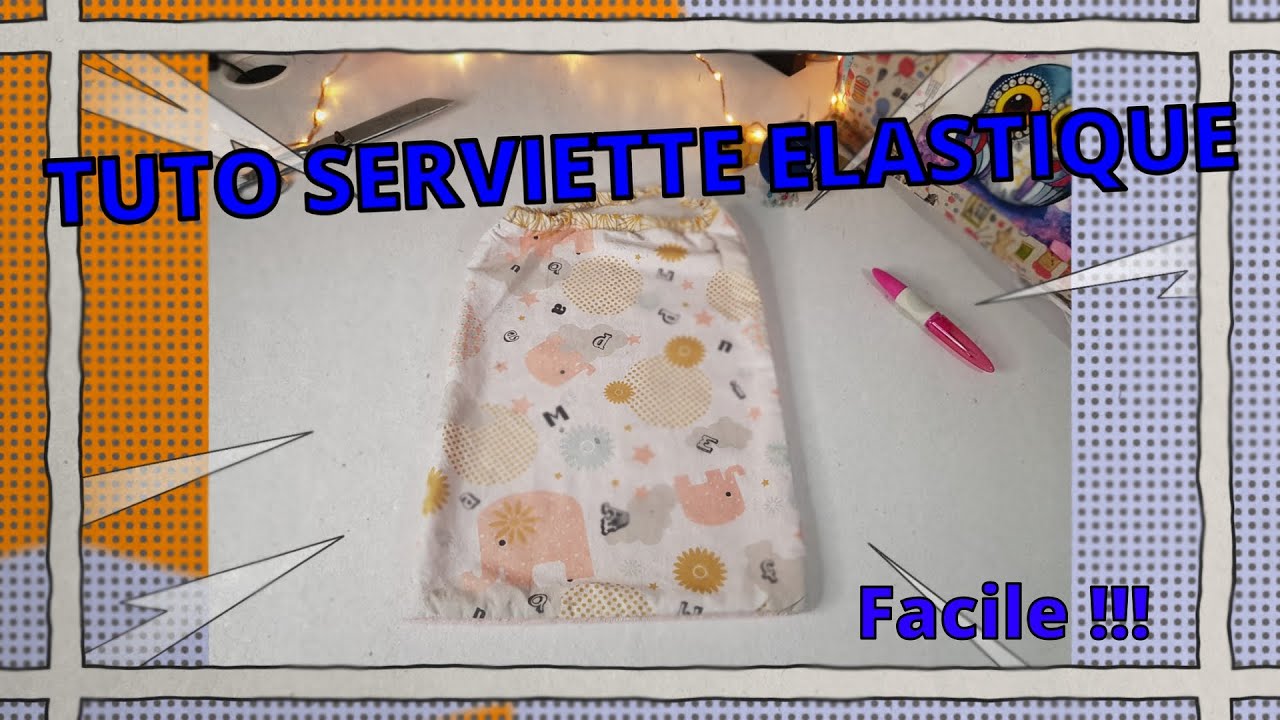 tuto couture facile : serviette élastique ( débutant )