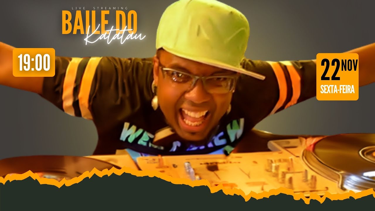 BAILE do KATATAU - 22/11