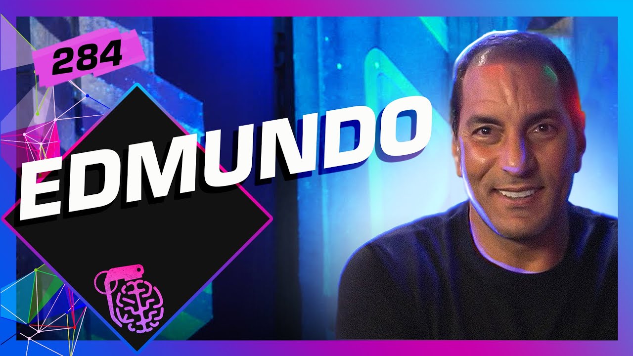 EDMUNDO - Inteligência Ltda. Podcast #284