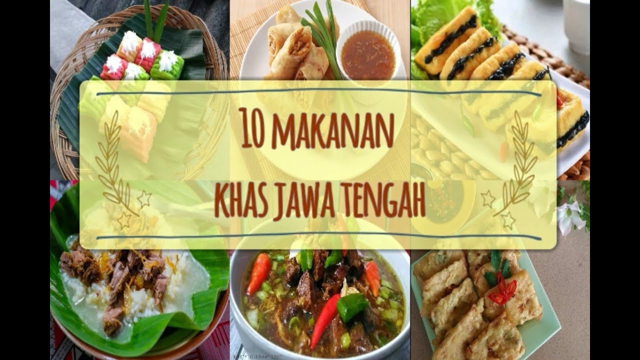 10 Makanan Khas Jawa Tengah Populer