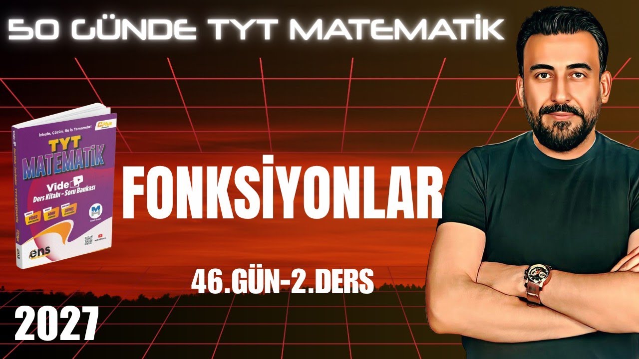 Fonksiyon | 46.Gün - 2.Ders