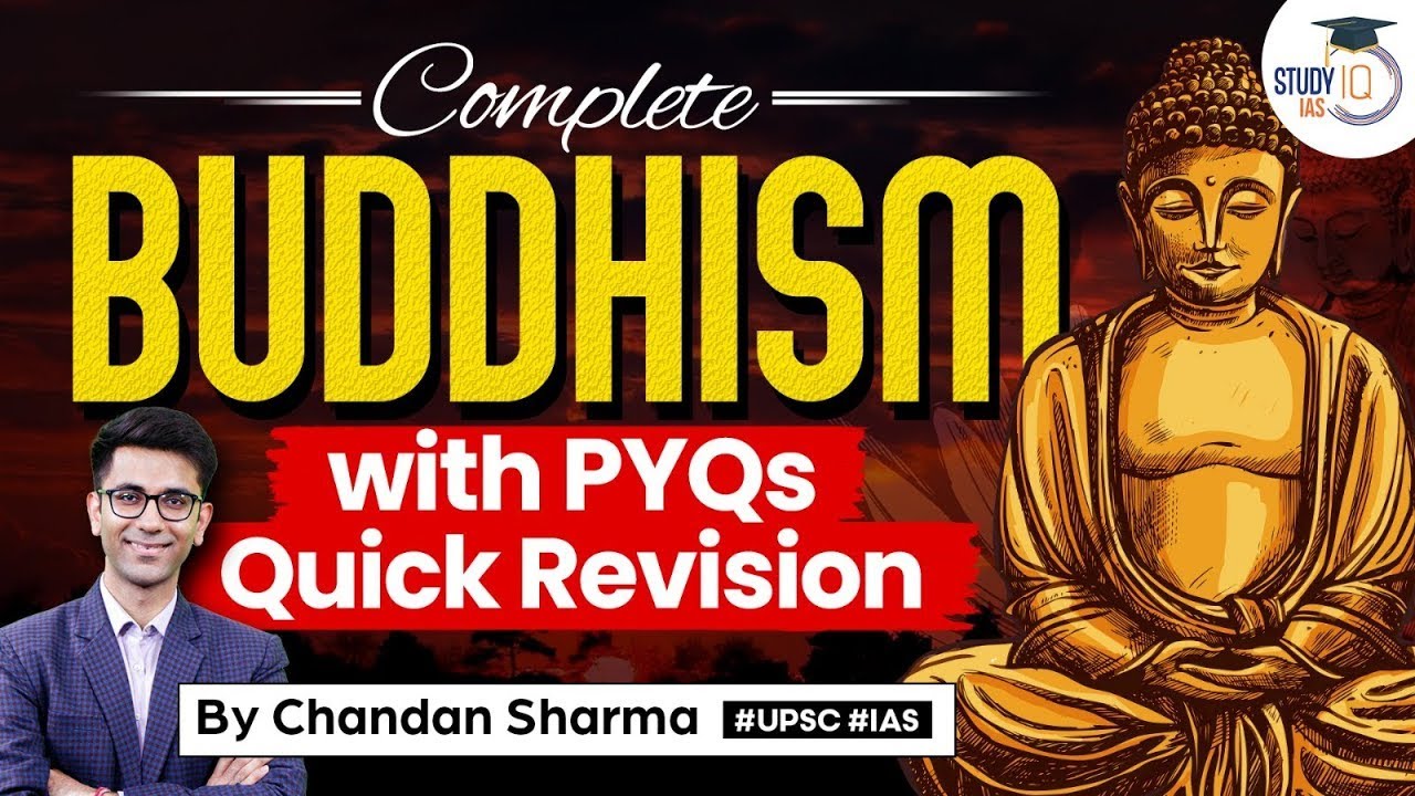 Buddhism - Quick Revision for UPSC Prelims | Ancient India | History | StudyIQ IAS
